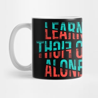 learn to fight alone Mug